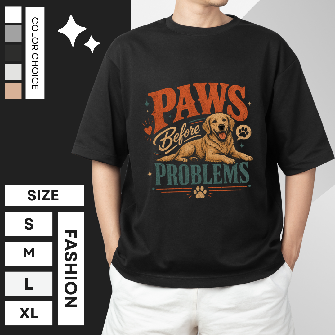 Paws Before Problems T-Shirt | Funny Dog Lover Graphic Tee for Pet Parents | Auralith