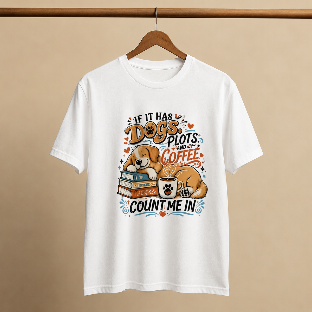 If It Has Dogs, Books & Coffee Count Me In T-Shirt | Auralith