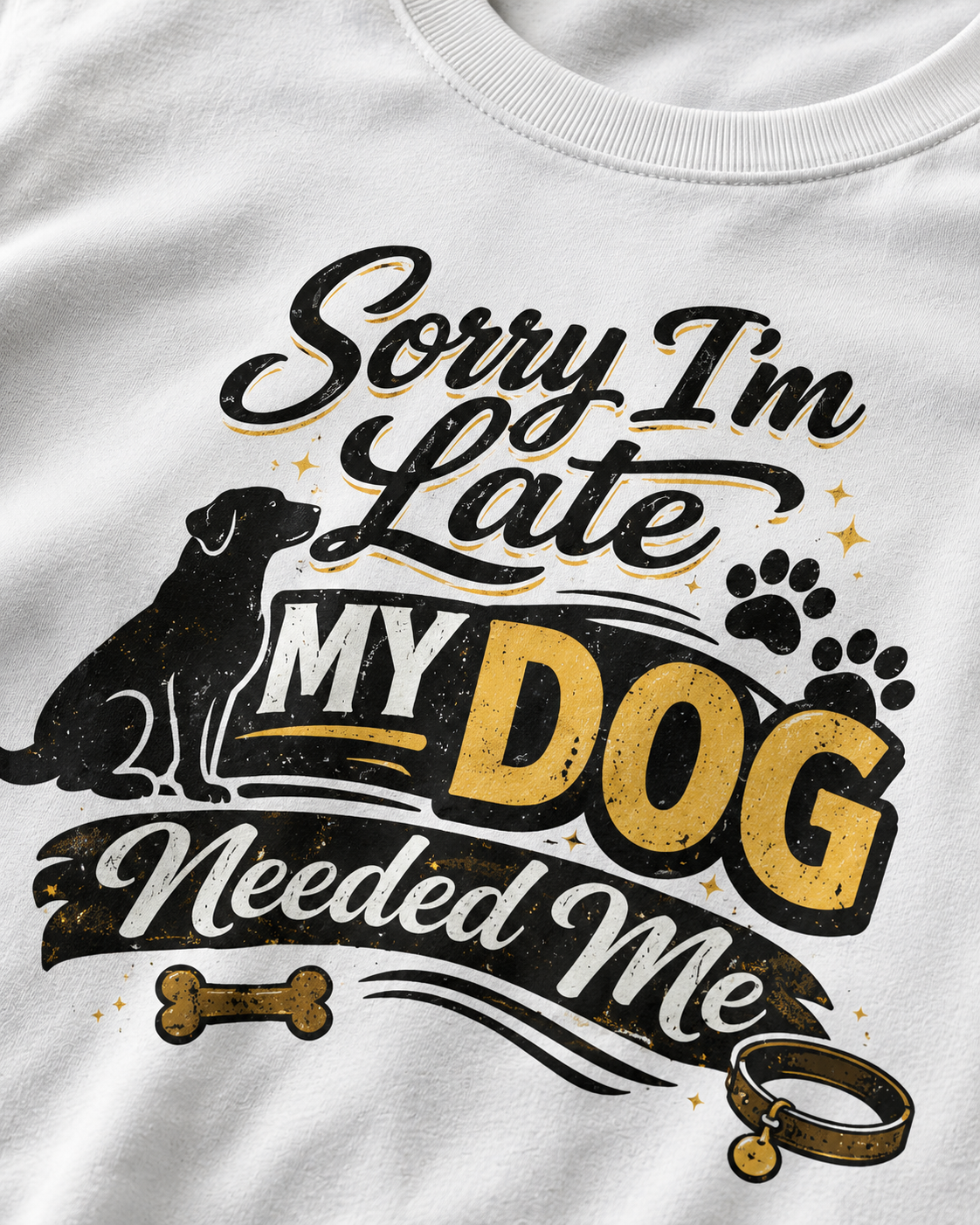 Sorry I'm Late My Dog Needed Me T-Shirt | Auralith - Unisex Classic White T-Shirt